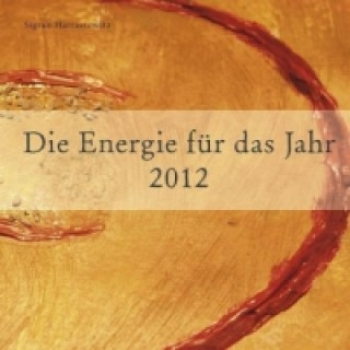 Kniha Die Energie für das Jahr 2012 Sigrun Harrassowitz