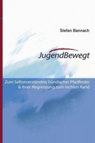 Kniha JugendBewegt Stefan Bannach