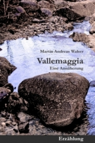 Livre Vallemaggia Martin Andreas Walser