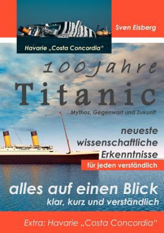 Kniha 100 Jahre Titanic Sven Eisberg