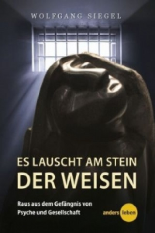 Kniha Es lauscht am Stein der Weisen Wolfgang Siegel