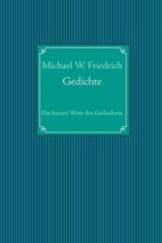 Buch Gedichte Michael W. Friedrich