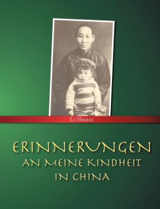 Kniha Erinnerungen an meine Kindheit in China Shuxin Li