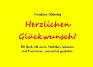 Kniha Herzlichen Glückwunsch! Christiane Dietering