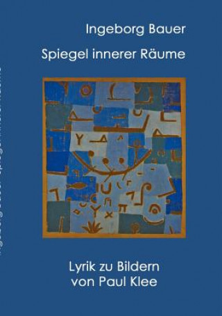 Könyv Spiegel innerer Raume Ingeborg Bauer