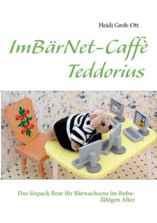 Kniha ImBarNet-Caffe Teddorius Heidi Groh-Ott