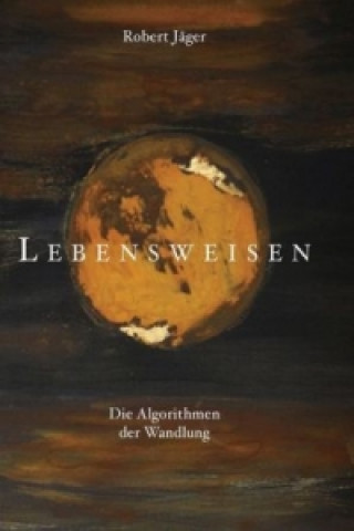 Kniha Lebensweisen Robert Jäger