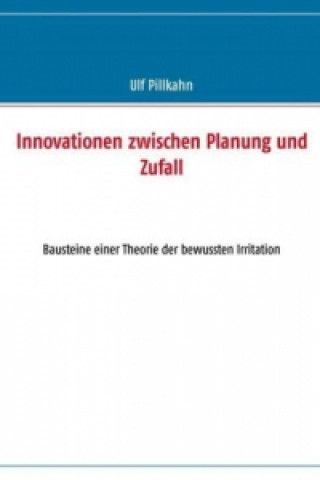 Carte Innovationen zwischen Planung und Zufall Ulf Pillkahn