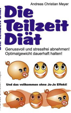 Buch Die Teilzeit-Diät Andreas Christian Meyer