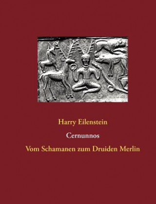 Könyv Cernunnos Harry Eilenstein