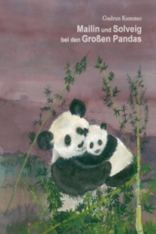 Книга Mailin und Solveig bei den Großen Pandas Gudrun Kummer