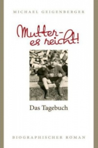 Libro Mutter - es reicht! Michael Geigenberger