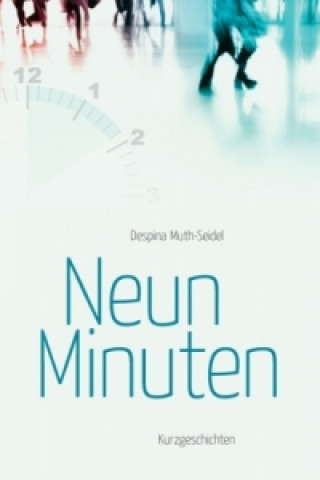 Kniha Neun Minuten Despina Muth-Seidel