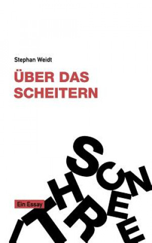 Книга UEber das Scheitern Stephan Weidt