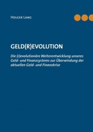 Buch Geld(r)evolution Holger Lang