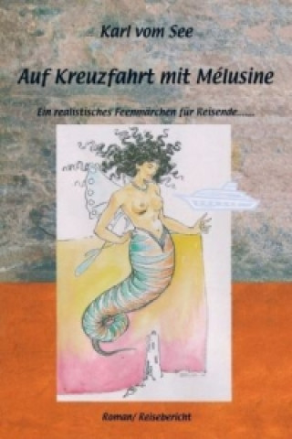 Buch Auf Kreuzfahrt mit Melusine Karl vom See