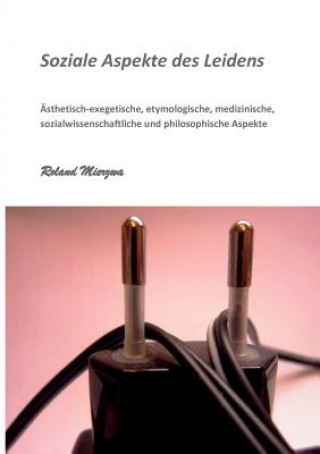 Kniha Soziale Aspekte des Leidens Roland Mierzwa