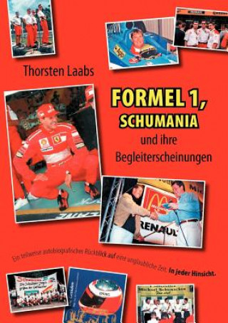 Book Formel 1, Schumania und ihre Begleiterscheinungen Thorsten Laabs