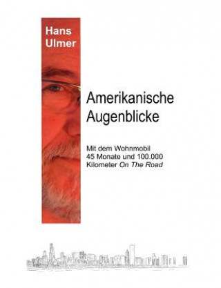 Kniha Amerikanische Augenblicke Hans Ulmer