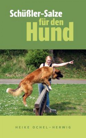 Könyv Schussler-Salze fur den Hund Heike Ochel-Herwig