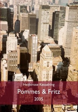 Knjiga Pommes & Fritz Heiderose Kesselring