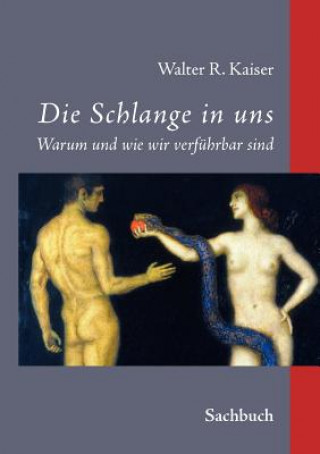 Könyv Schlange in uns Walter R. Kaiser