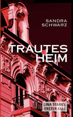 Buch Trautes Heim Sandra Schwarz