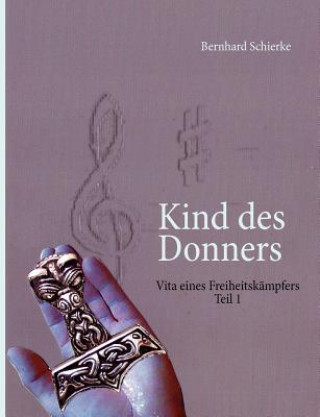 Kniha Kind des Donners Bernhard Schierke