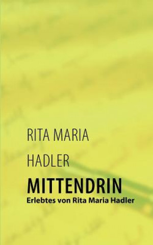 Libro Mittendrin Rita Maria Hadler
