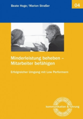 Kniha Minderleistung beheben - Mitarbeiter befähigen Beate Hoge