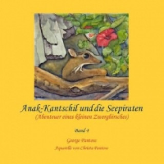 Könyv Anak-Kantschil und die Seepiraten George Pantow