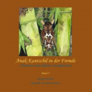 Carte Anak-Kantschil in der Fremde George Pantow