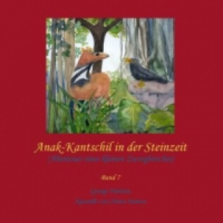 Kniha Anak-Kantschil in der Steinzeit George Pantow