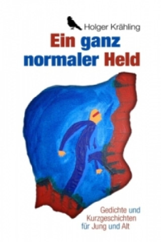 Carte Ein ganz normaler Held Holger Krähling