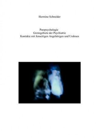 Könyv Parapsychologie Hermine Schneider