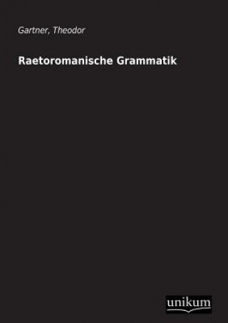 Kniha Raetoromanische Grammatik Theodor Gartner