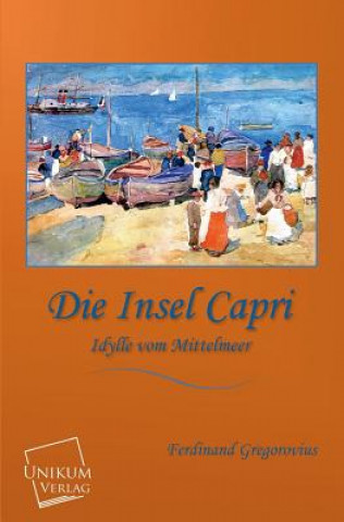 Livre Insel Capri Ferdinand Gregorovius