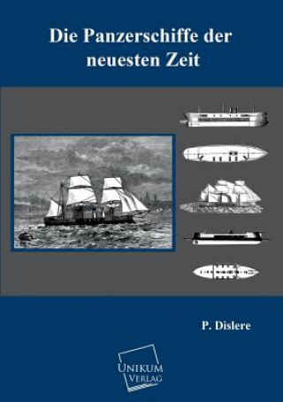Kniha Panzerschiffe Der Neuesten Zeit P. Dislere