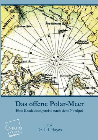 Kniha Offene Polar-Meer J. J. Hayes