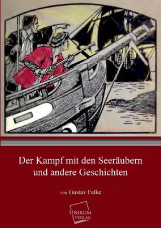 Kniha Kampf Mit Den Seeraubern Gustav Falke