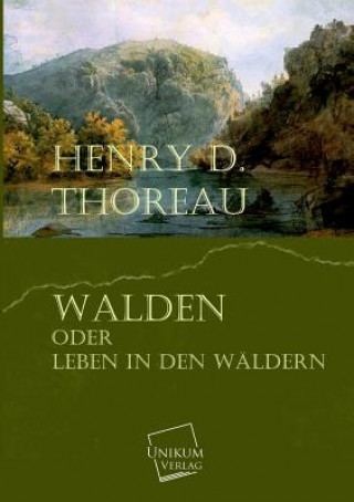 Libro Walden Oder Leben in Den Waldern Henry D. Thoreau