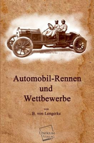 Kniha Automobil-Rennen Und Wettbewerbe B Von Lengerke