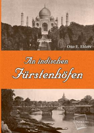 Книга Indischen Furstenhofen Otto E. Ehlers