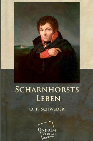 Libro Scharnhorsts Leben O. F. Schweder