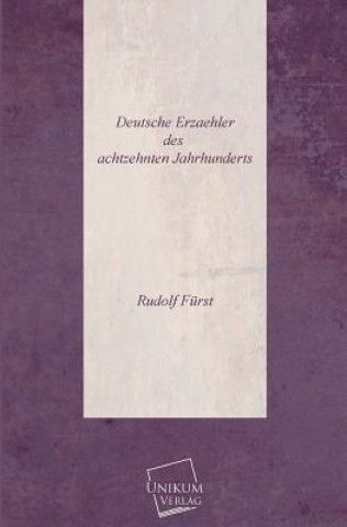 Książka Deutsche Erzaehler Des Achtzehnten Jahrhunderts Rudolf Fürst