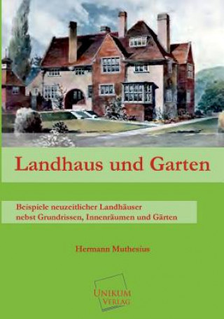Kniha Landhaus Und Garten Hermann Muthesius