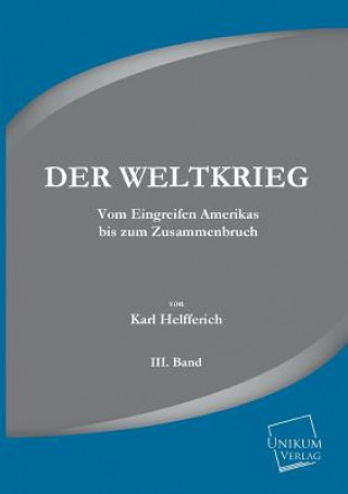 Книга Weltkrieg Karl Helfferich