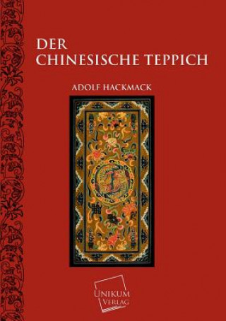 Kniha Chinesische Teppich Adolf Hackmack