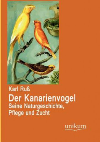 Książka Kanarienvogel Karl Ruß