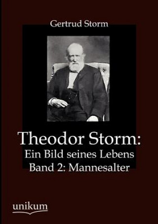 Könyv Theodor Storm Gertrud Storm